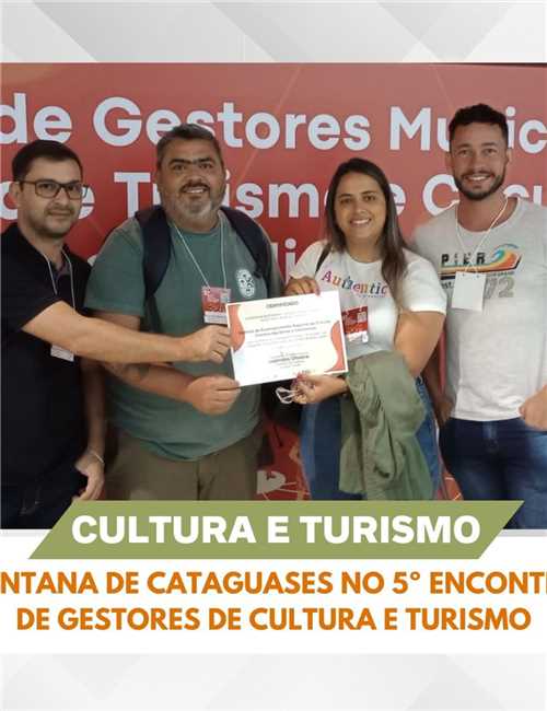 Santana de Cataguases no 5º encontro de gestores de cultura e turismo